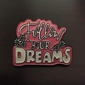 🧁 3/$30 Follow Your Dreams Enamel Pin NEW